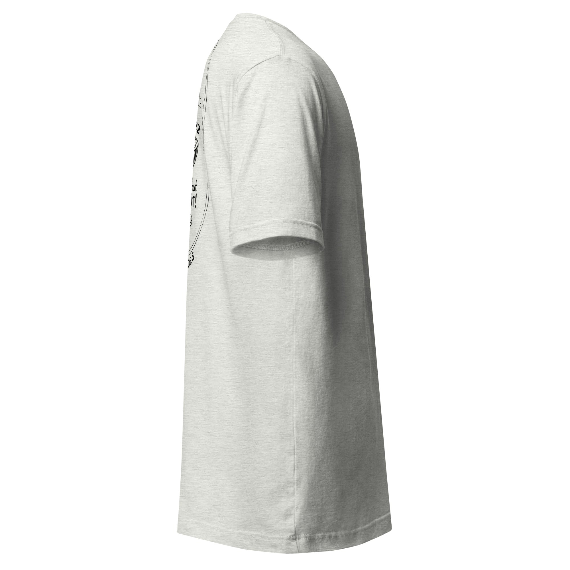 Lifes To Short Unisex-T-Shirt